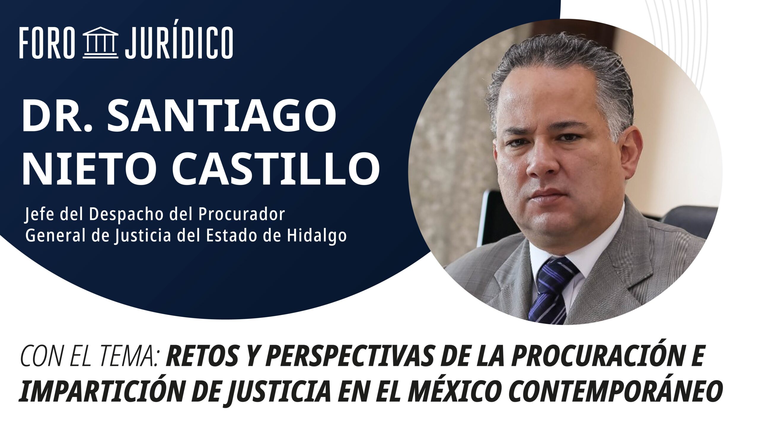 foro jurídico Retos y perspectivas de la Procuración de Justicia e impunidad en México